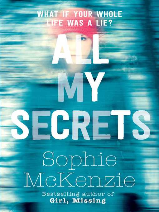Title details for All My Secrets by Sophie McKenzie - Wait list